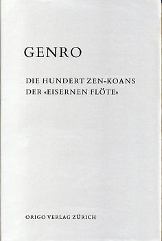 Die hundert Zen-Koans der "Eisernen Flöte"