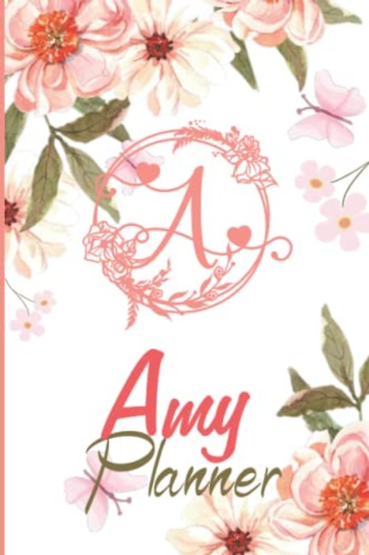Amy Name Planner | Customized Notebook planner | Customised Gift for Amy: Weekly & Monthly Planner With Notebook Journal | Password Log | Phone Number Log | Party Planner | Perfect Gift Idea For Amy