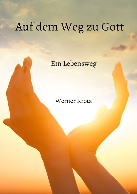 Auf dem Weg zu Gott