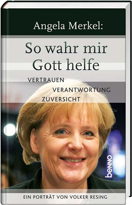 Angela Merkel: So wahr mir Gott helfe