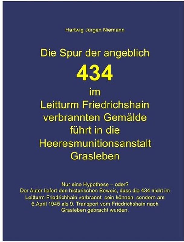Die Spur der angeblich verbrannten 434 Gemälde