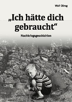 Ich hätte dich gebraucht