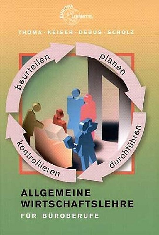 Allgemeine Wirtschaftslehre für Büroberufe
