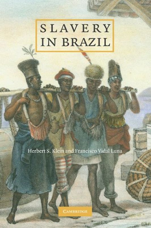 Slavery in Brazil - Herbert S. Klein