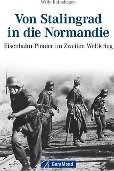 Von Stalingrad in die Normandie