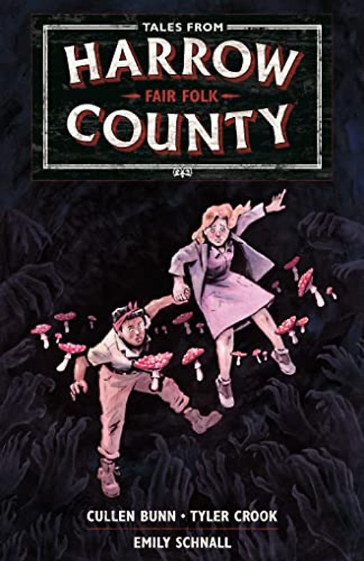 Tales from Harrow County Volume 2: Fair Folk (Tales from Harrow County, 2)