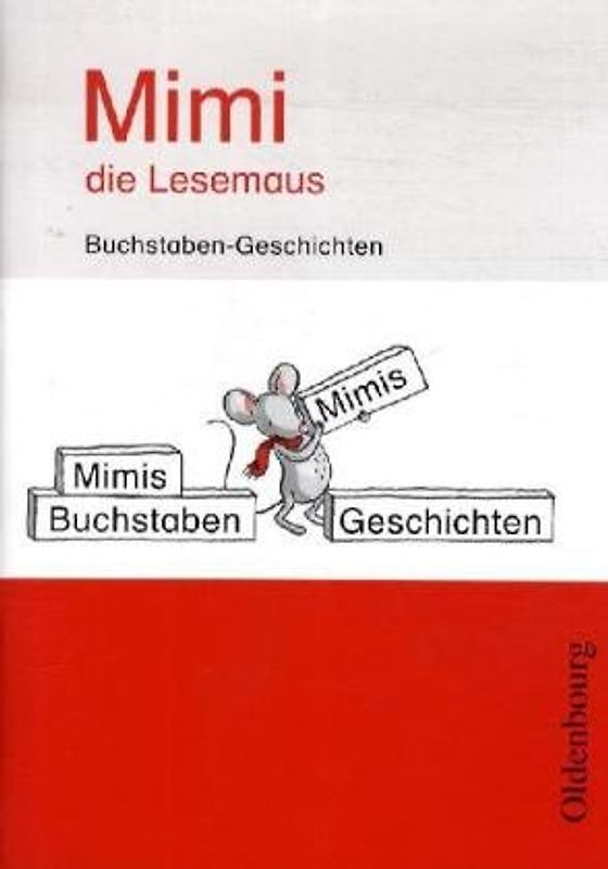 Mimi die Lesemaus Ausgabe E, 2008 Buchstaben-Geschichten