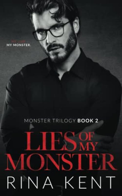 Lies of My Monster: A Dark Mafia Romance (Monster Trilogy, Band 2)
