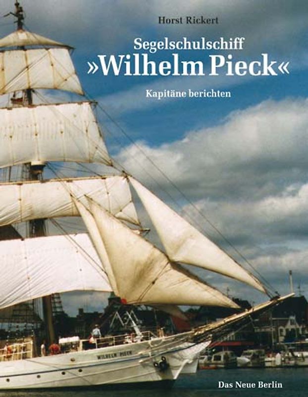 Segelschulschiff "Wilhelm Pieck"
