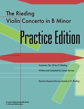 The Rieding Violin Concerto in B Minor Practice Edition: A Learn Violin Practically Book