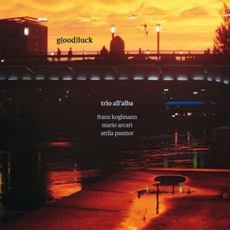 Koglmann/Arcari/Pasztor - G(ood)luck