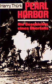 Pearl Harbor. Die Geschichte eines Überfalls
