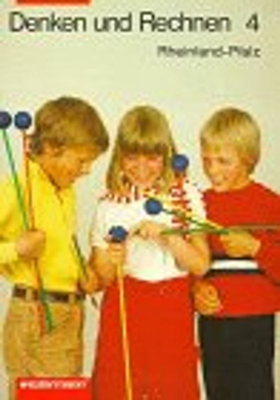 Denken und Rechnen. Mathematik für Grundschulen in Rheinland-Pfalz. 4. Schuljahr