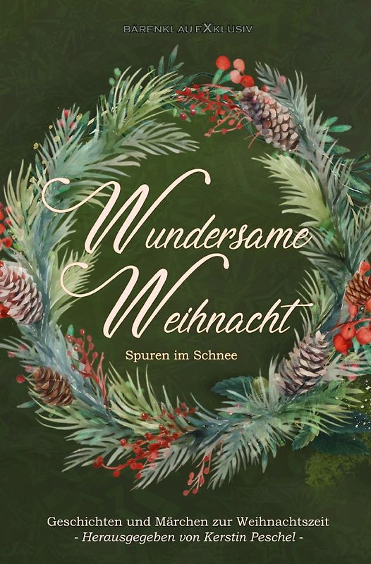 Wundersame Weihnacht – Spuren im Schnee: Geschichten und Märchen zur Weihnachtszeit