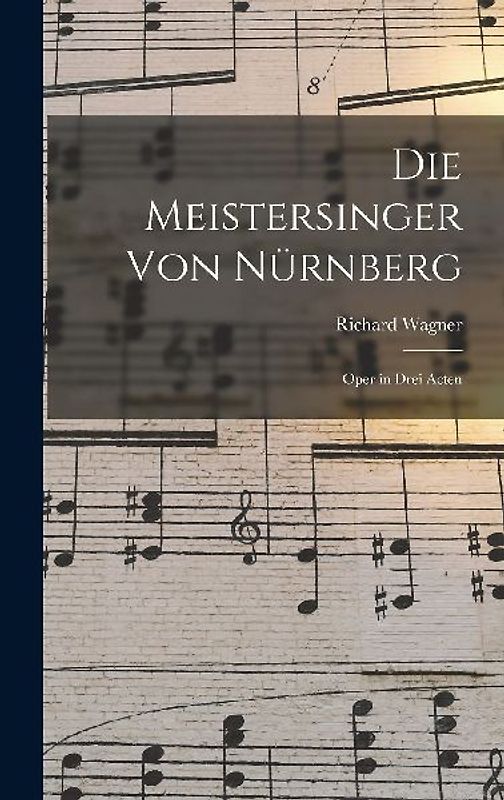Die Meistersinger von Nürnberg