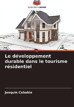 Le développement durable dans le tourisme résidentiel