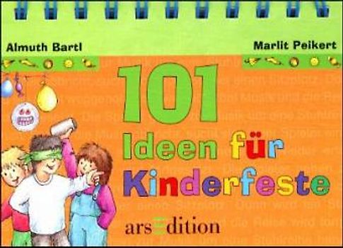 101 Ideen für Kinderfeste