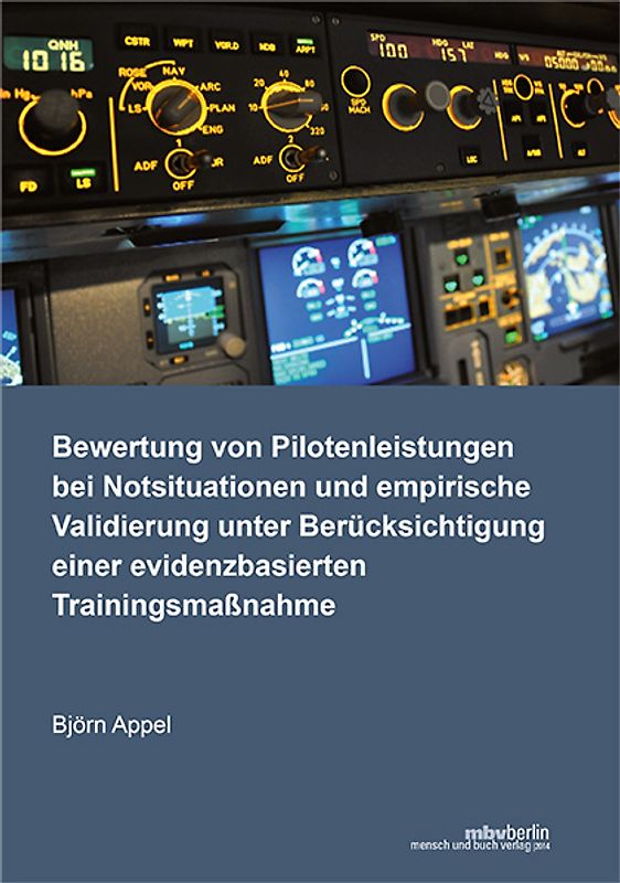 Bewertung von Pilotenleistungen bei Notsituationen und empirische Validierung unter Berücksichtigung einer evidenzbasierten Trainingsmaßnahme