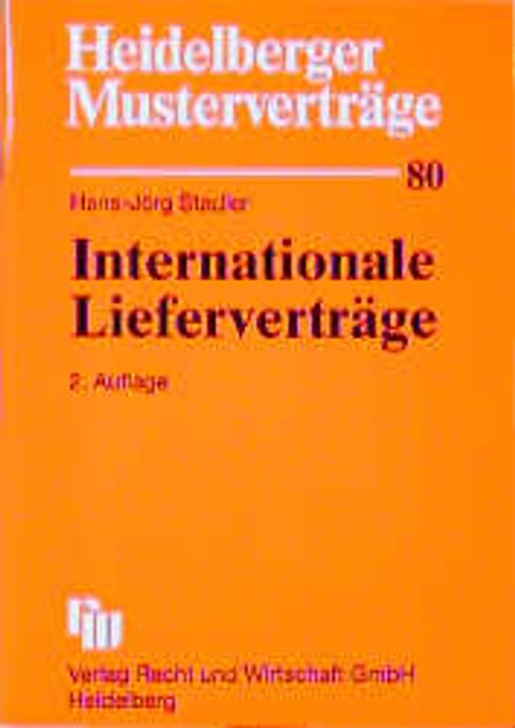 Internationale Lieferverträge. UN-Kaufrecht vom 11.4.1980 - CISG