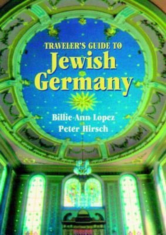 Traveler's Guide to Jewish Germany