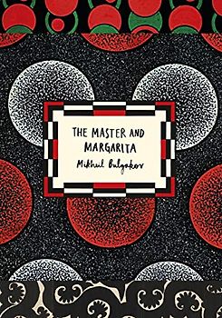 The Master and Margarita (Vintage Classic Russians Series): Mikhail Bulgakov