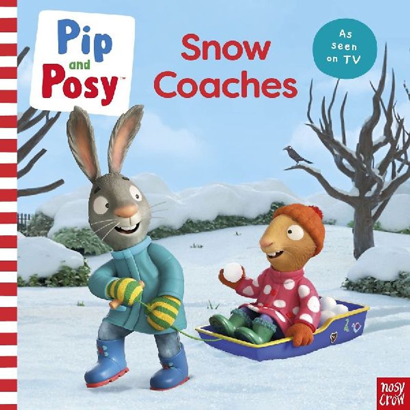 Pip and Posy: Snow Coaches