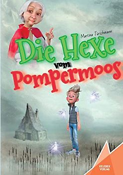 Die Hexe vom Pompermoos