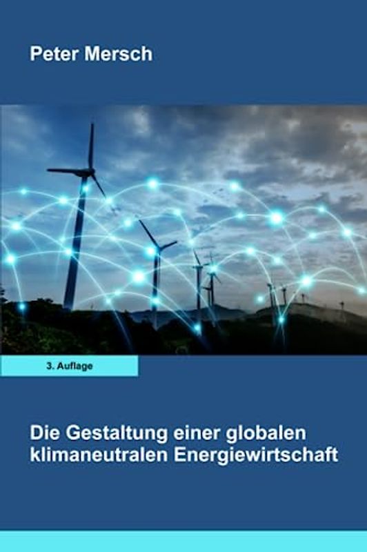 Die Gestaltung einer globalen klimaneutralen Energiewirtschaft