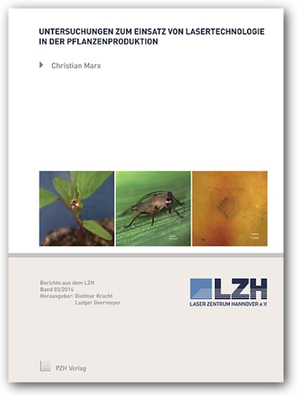 Untersuchungen zum Einsatz von Lasertechnologie in der Pflanzenproduktion