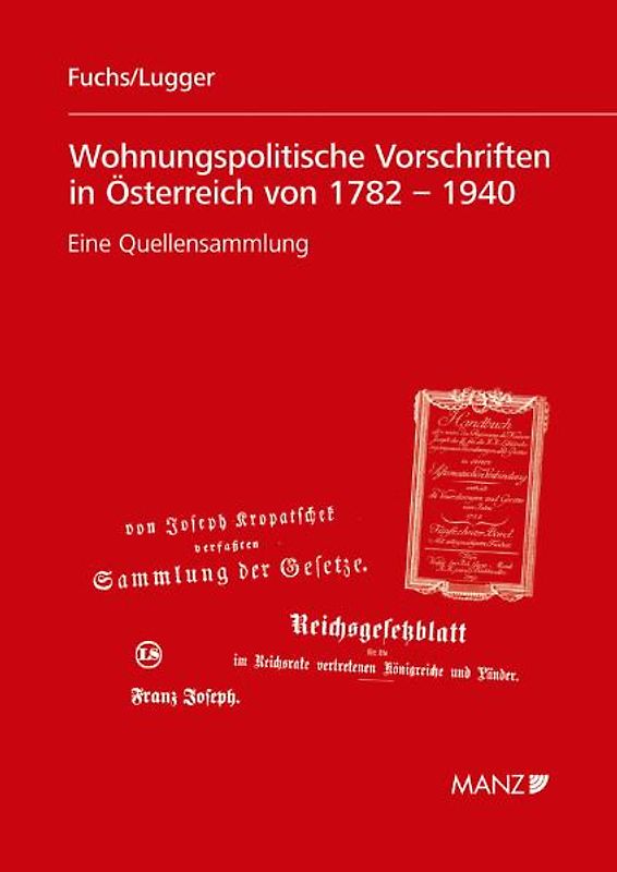 Wohnungspolitische Vorschriften in Österreich von 1782 bis 1940