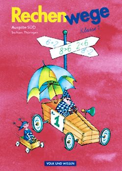 Rechenwege - Ausgabe Sachsen, Thüringen - 2004 / 1. Schuljahr - Schülerbuch mit Kartonbeilagen