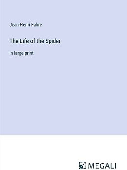 The Life of the Spider
