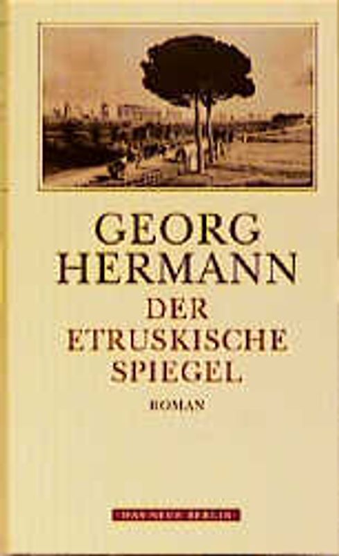 Werkausgabe / Der etruskische Spiegel. Roman