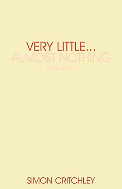 Very Little . . . Almost Nothing: Death, Philosophy and Literature (Warwick Studies in European Philosophy)
