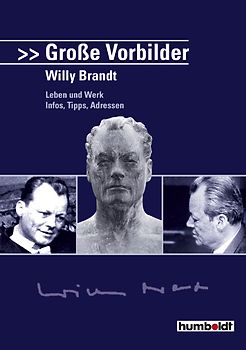 Große Vorbilder: Willy Brandt