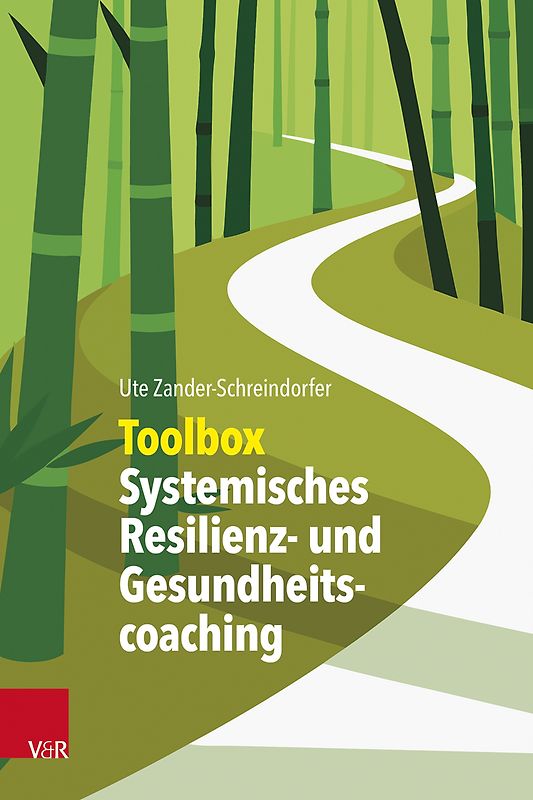 Toolbox Systemisches Resilienz- und Gesundheitscoaching