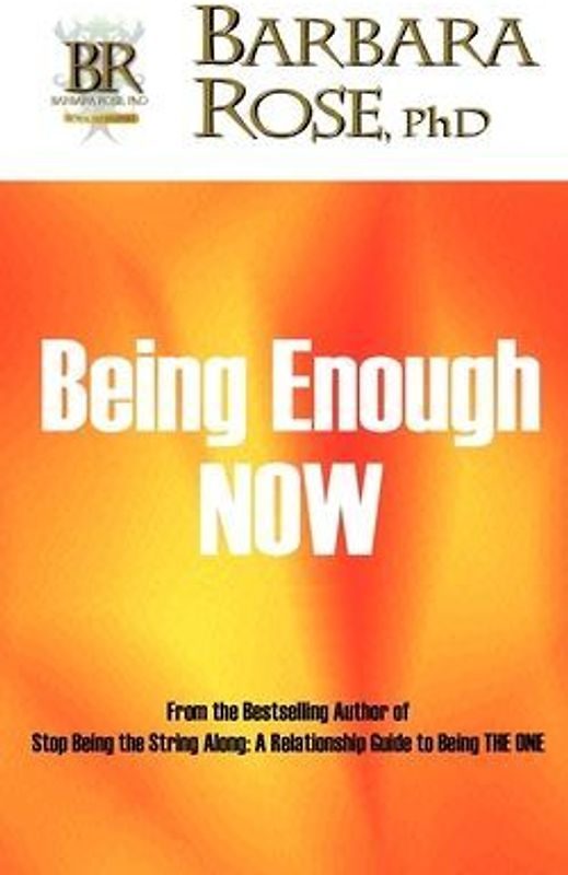 Being Enough NOW