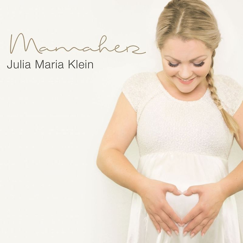 Mamaherz - Julia Maria Klein
