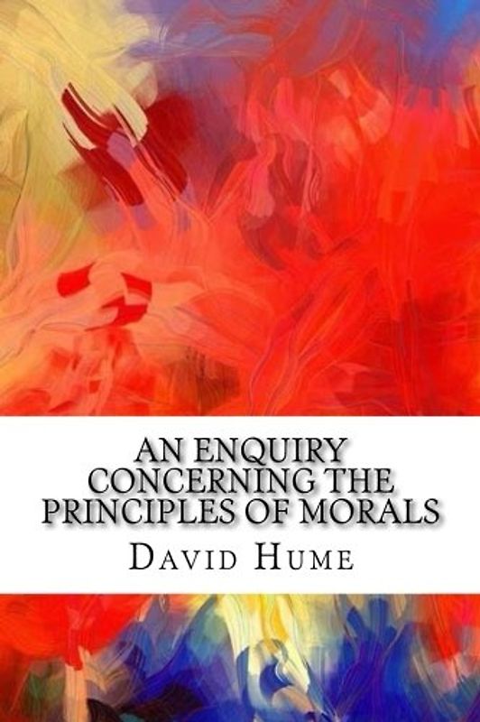 An Enquiry Concerning the Principles of Morals