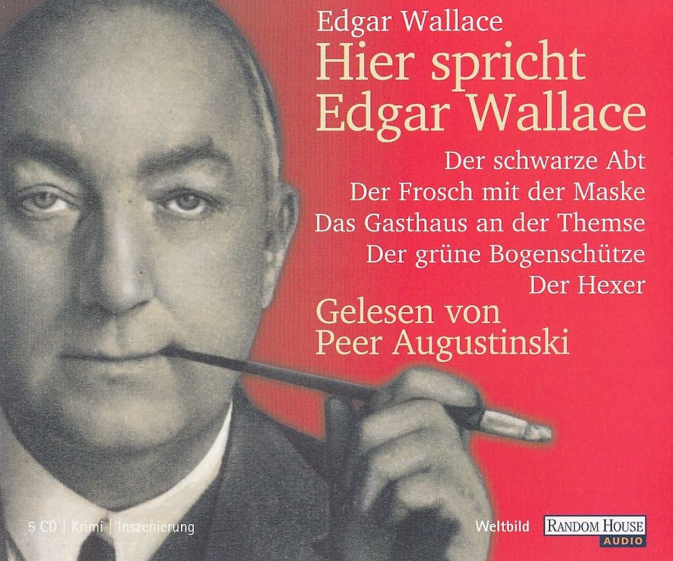 Hier spricht Edgar Wallace: Der schwarze Abt / Der Frosch mit der Maske / Das Gasthaus an der Themse / Der grüne Bogenschütze / Der Hexer - Edgar Wallace [5 CDs, Weltbild]