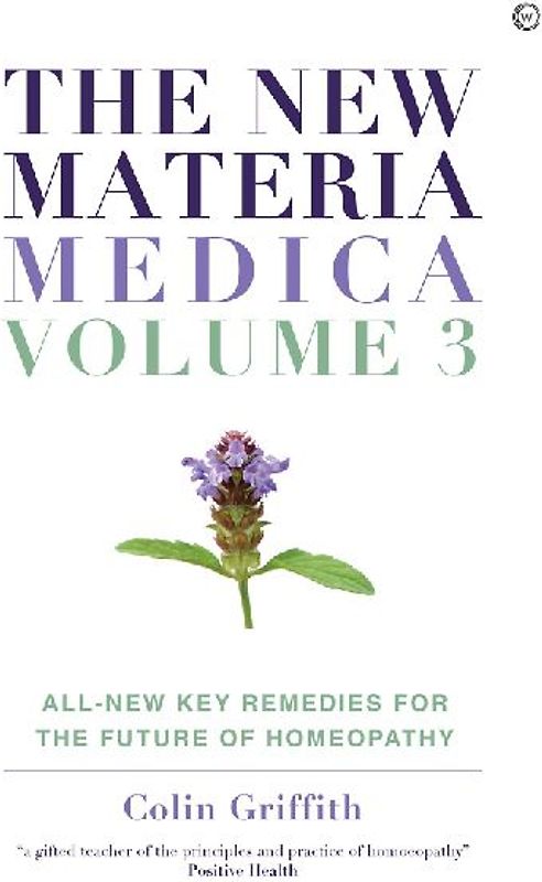 The New Materia Medica: Volume III