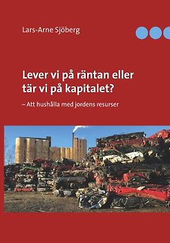 Lever vi på räntan eller tär vi på kapitalet?