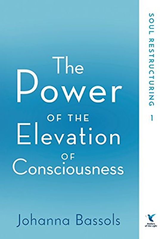 The Power of the Elevation of Consciousness