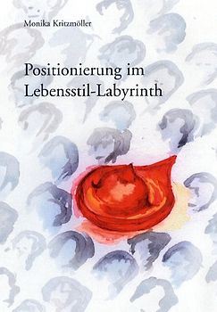 Positionierung im Lebensstil-Labyrinth