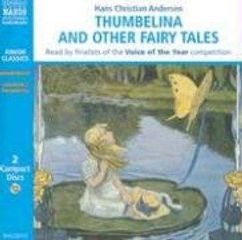 Thumbelina And Other Fairy Tales