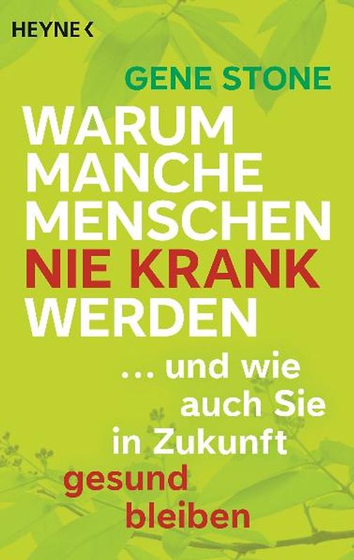 Warum manche Menschen nie krank werden