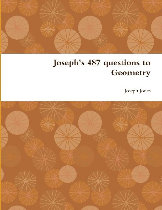 Joseph's 487 questions to Geometry