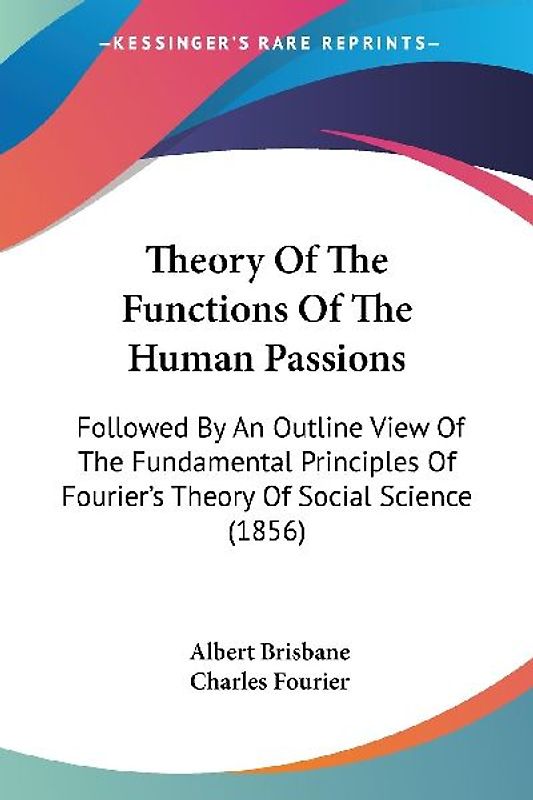 Theory Of The Functions Of The Human Passions
