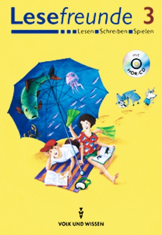 Lesefreunde. Lesen - Schreiben - Spielen. Berlin, Brandenburg, Bremen,... / 3. Schuljahr - Lesebuch mit Hör-CD