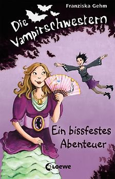 Die Vampirschwestern (Band 2) - Ein bissfestes Abenteuer